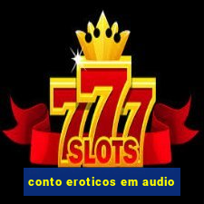 conto eroticos em audio